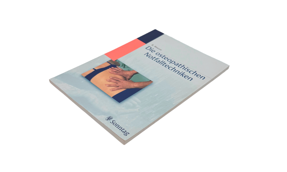 Die osteopathischen Notfalltechniken: Lern- und Praxisbuch