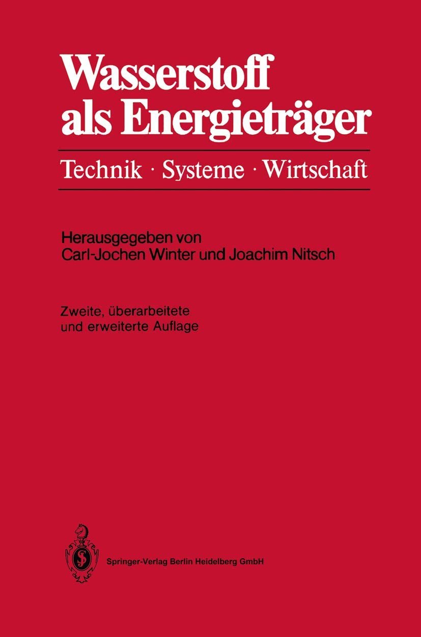 Wasserstoff als Energieträger Technik, Systeme, Wirtschaft