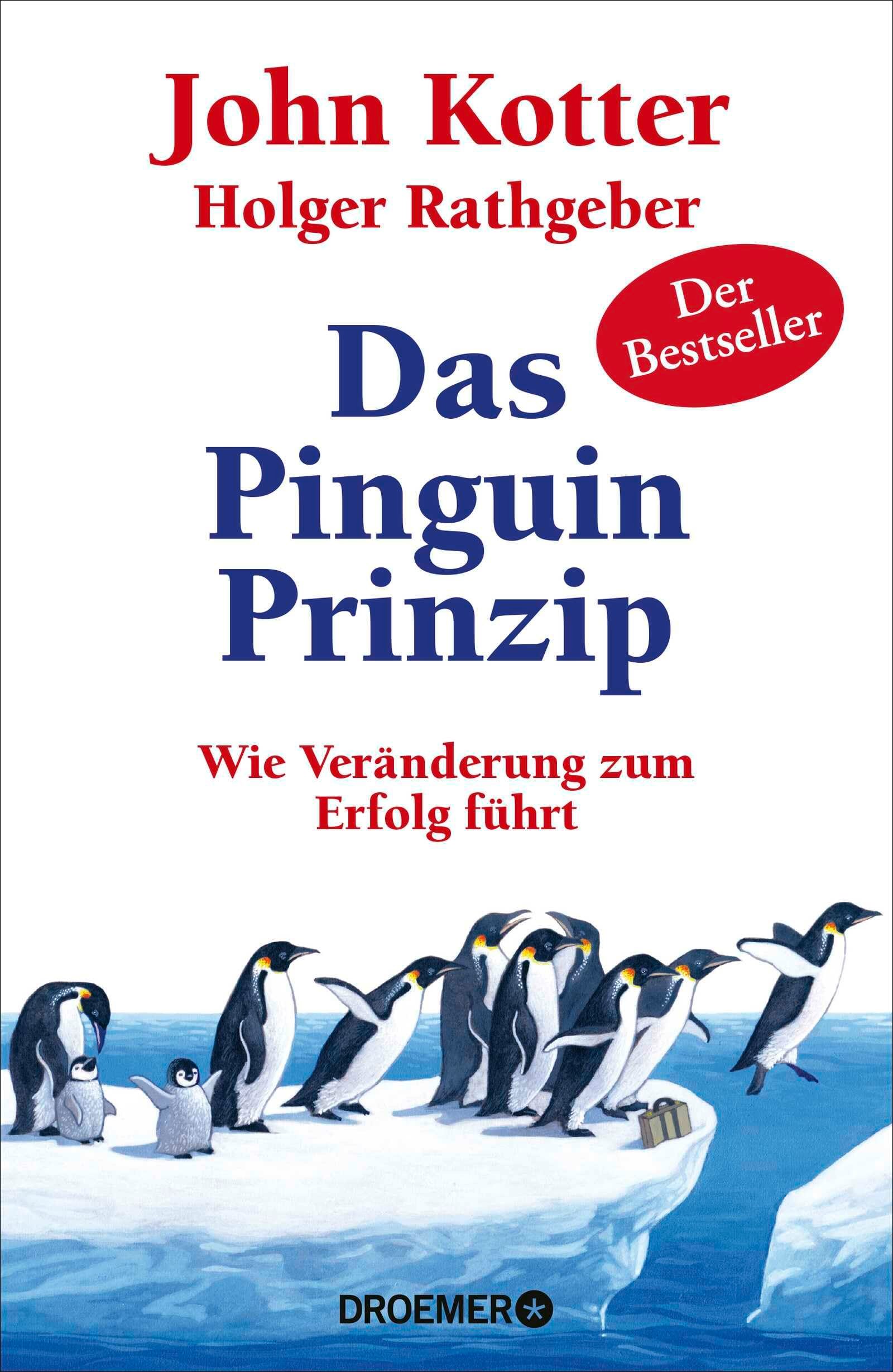 Das Pinguin-Prinzip Wie Veränderung zum Erfolg führt