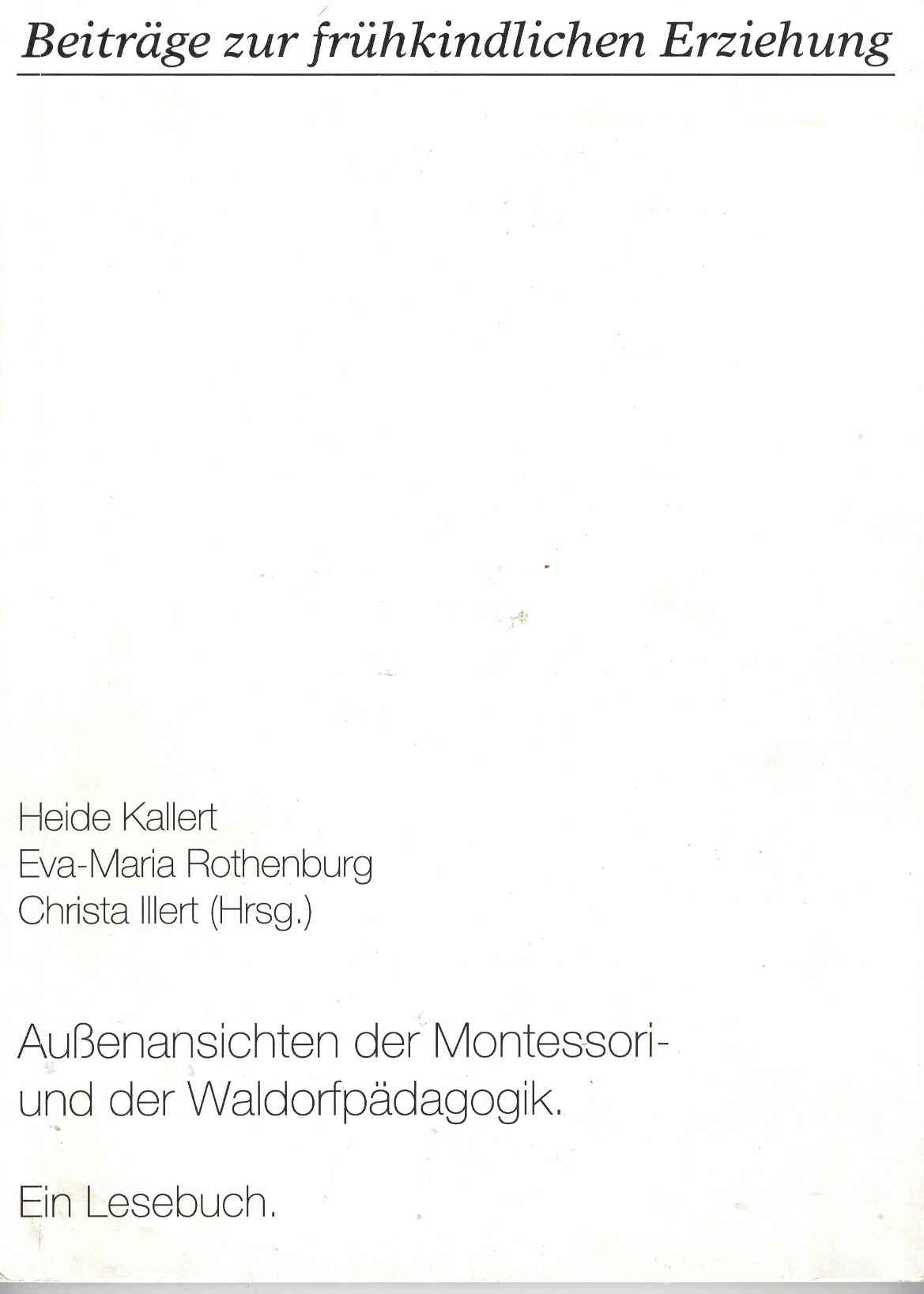 Außenansichten der Montessori- und der Waldorfpädagogik ein Lesebuch