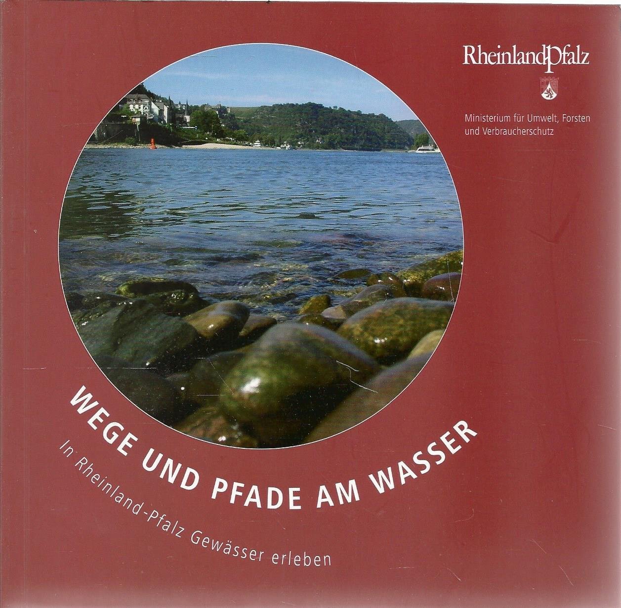 Wege und Pfade am Wasser in Rheinland-Pfalz Gewässer erleben