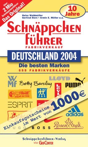 Schnäppchenführer Deutschland 2004. Die besten Marken.