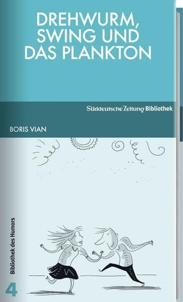 Drehwurm, Swing und das Plankton Süddt. Zeitung
