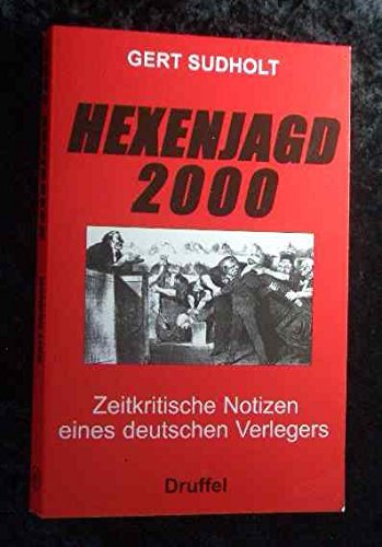 Hexenjagd 2000 zeitkritische Notizen eines deutschen Verlegers