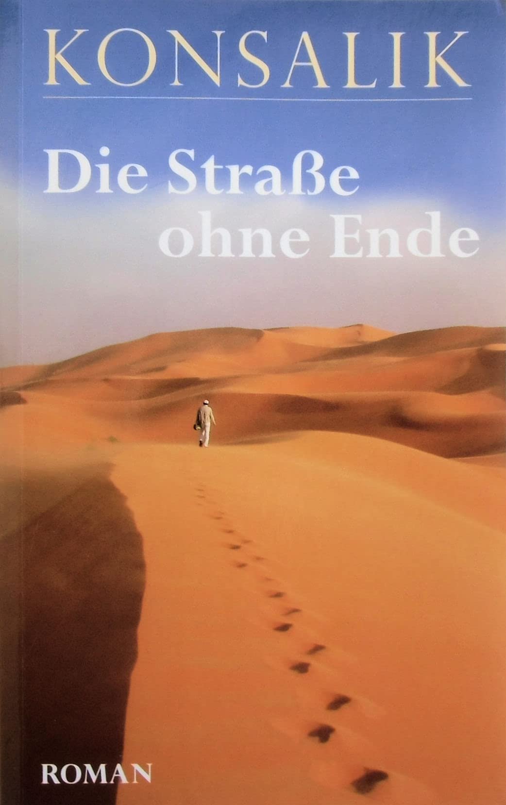 Die Strasse ohne Ende