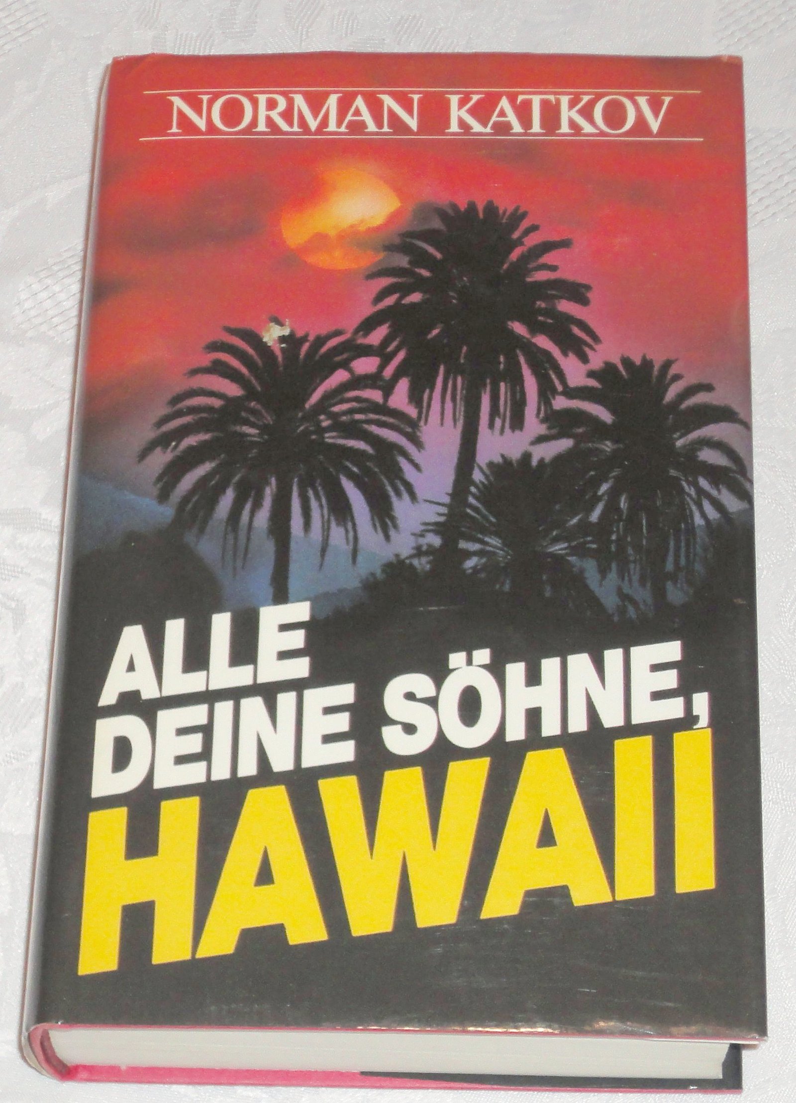 Alle deine Söhne, Hawaii Roman