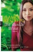 Die dunkle Braut Roman