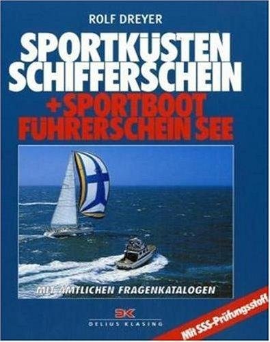Sportküstenschifferschein und Sportbootführerschein See mit amtlichen Fragenkatalogen
