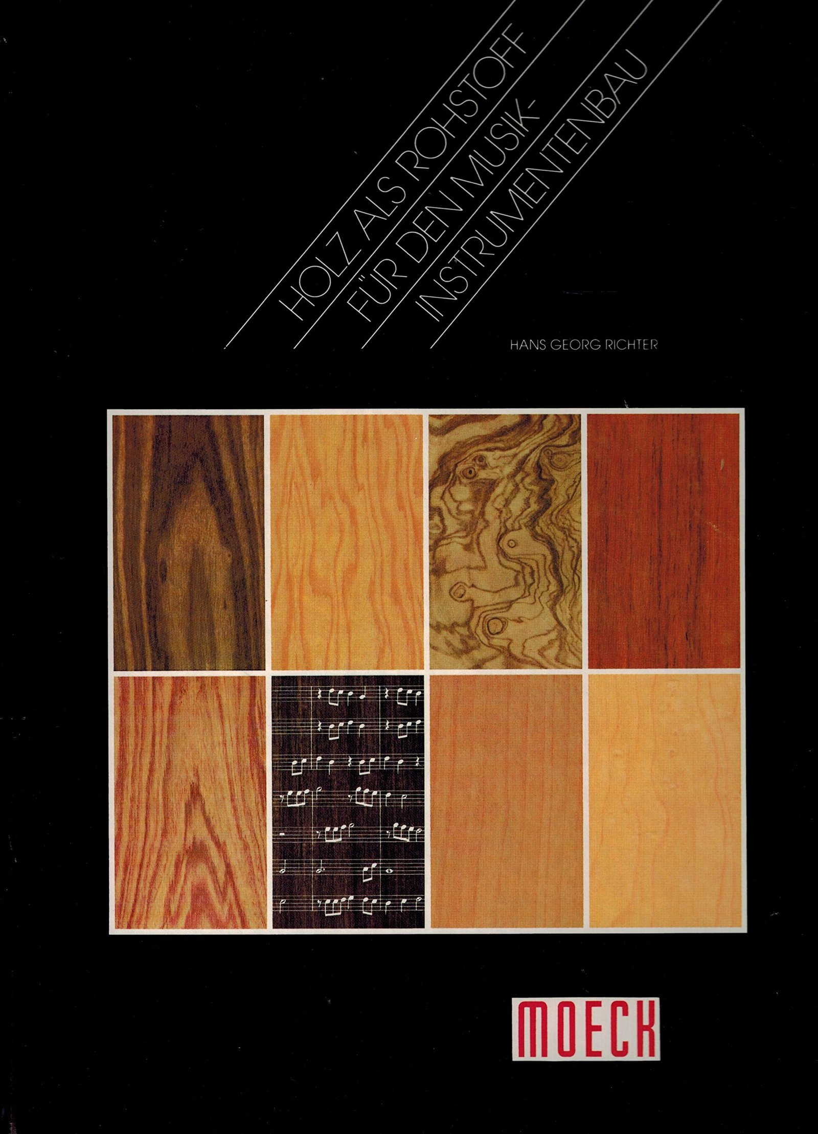 Holz als Rohstoff für den Musikinstrumentenbau Moeck