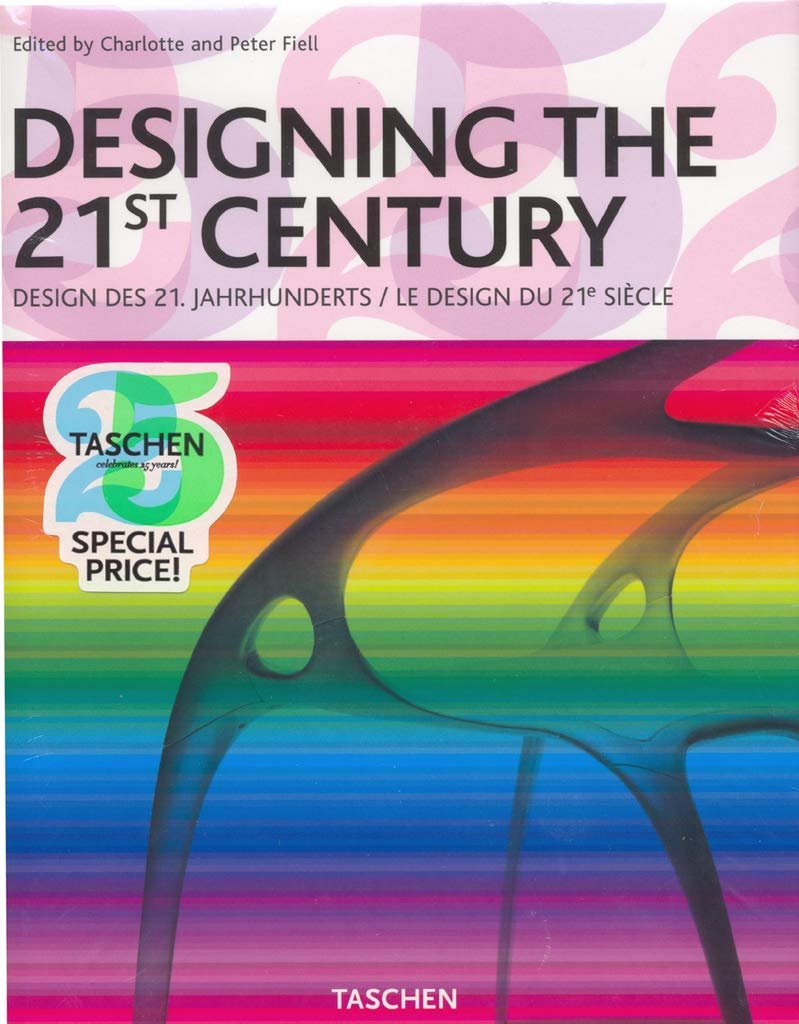 Designing the 21st century = Design des 21. Jahrhunderts