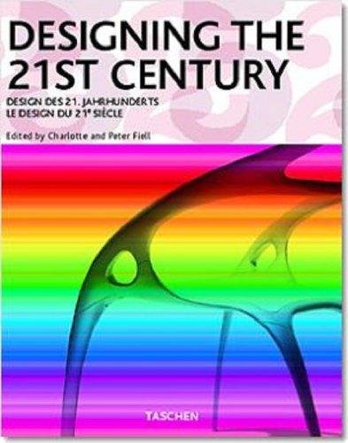 Designing the 21st century = Design des 21. Jahrhunderts