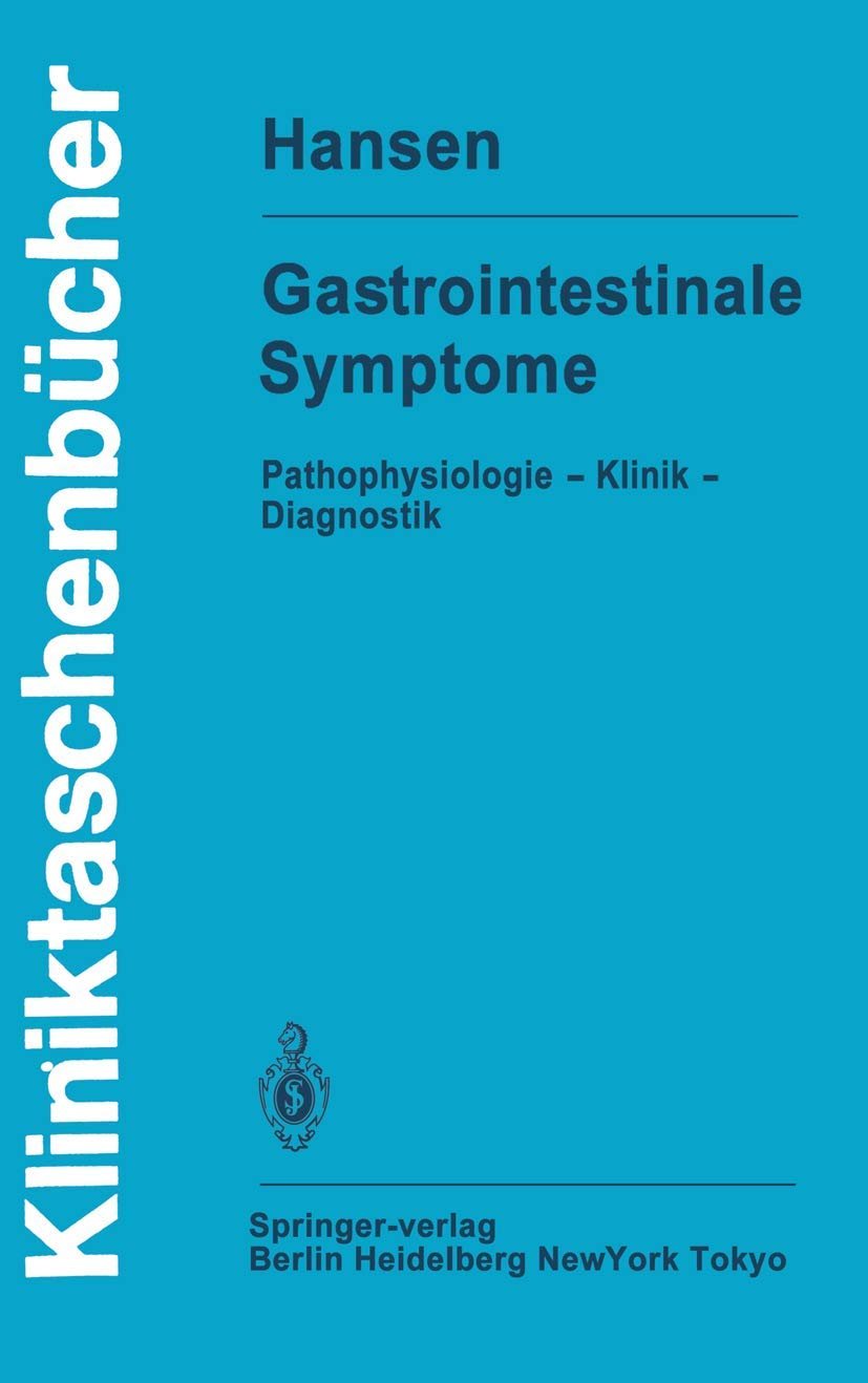 Gastrointestinale Symptome Pathophysiologie -- Klinik -- Diagnostik