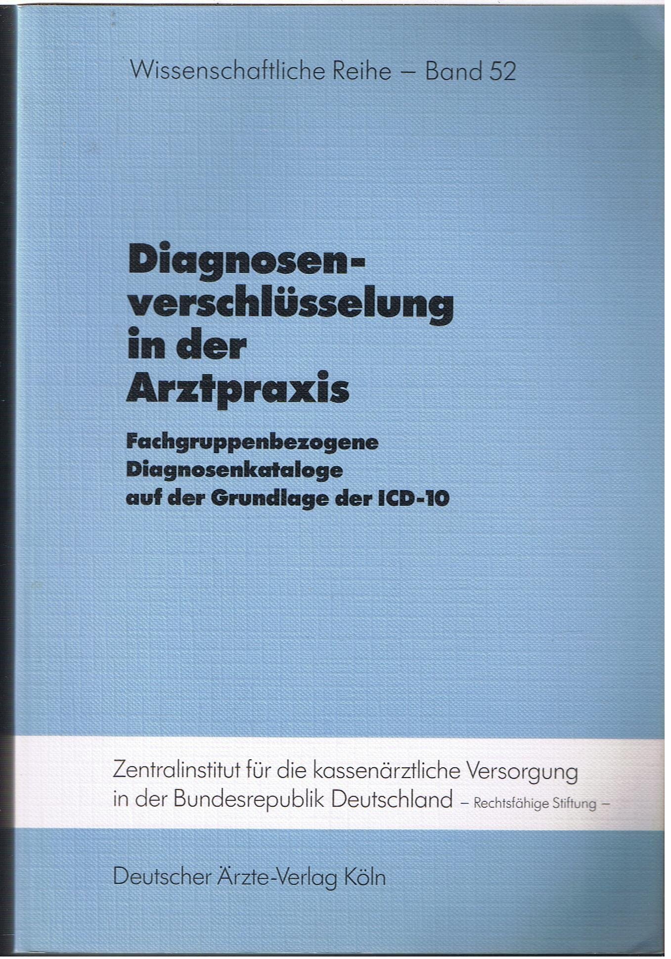 Diagnosenverschlüsselung in der Arztpraxis Dt. Ärzte-Verl.