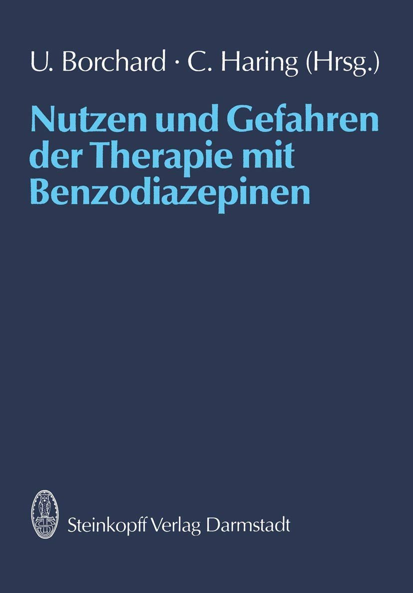 Nutzen und Gefahren der Therapie mit Benzodiazepinen Steinkopff