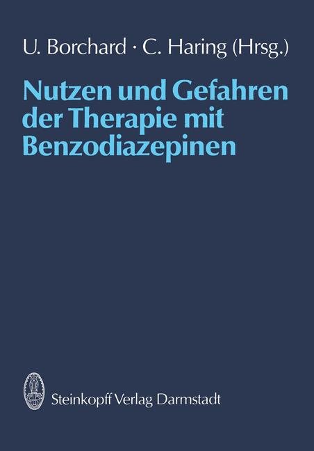 Nutzen und Gefahren der Therapie mit Benzodiazepinen Steinkopff