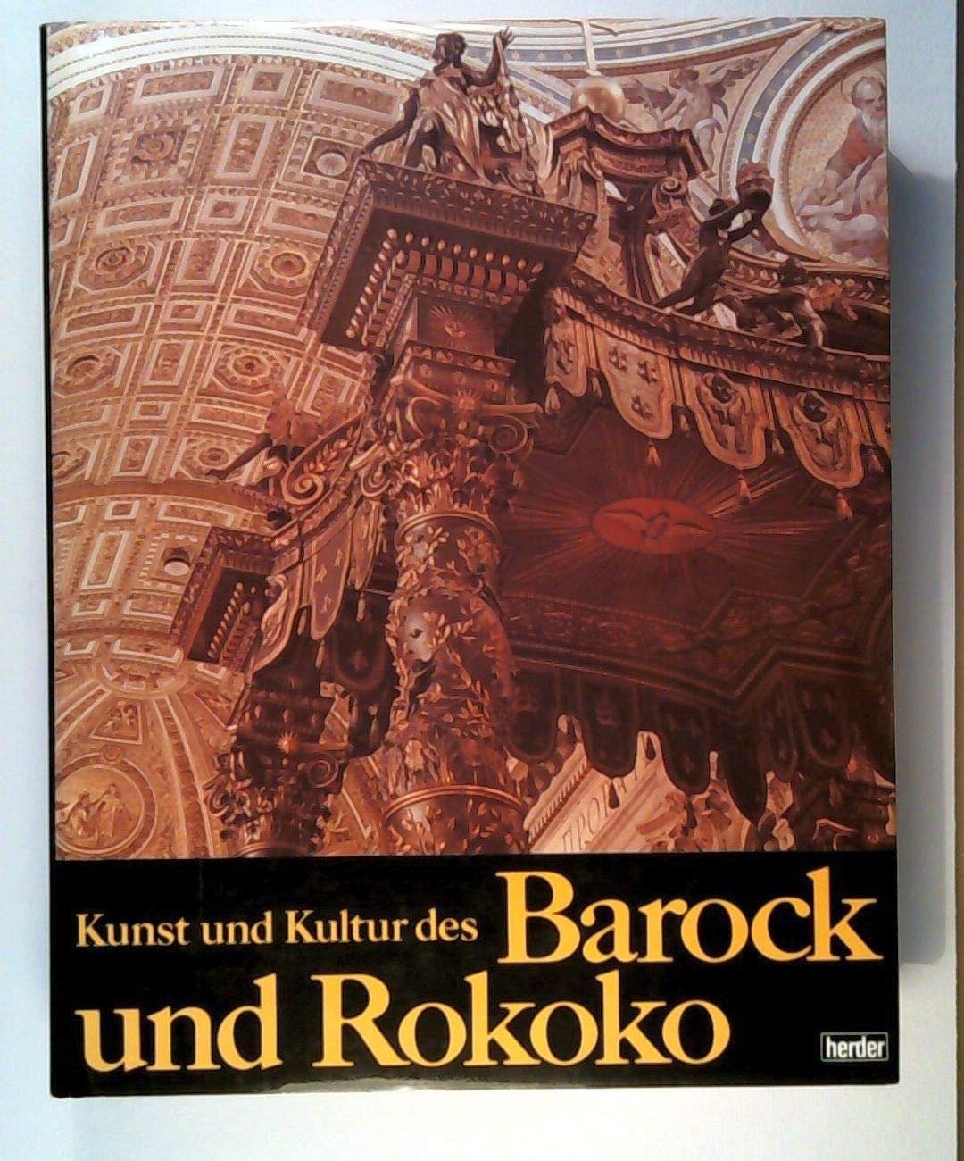 Kunst und Kultur des Barock und Rokoko Architektur und Dekoration