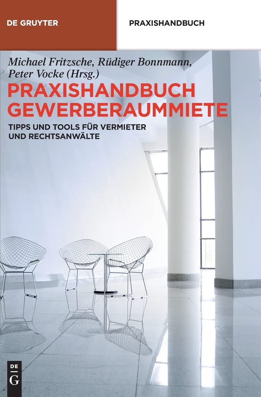 Praxishandbuch Gewerberaummiete tipps und tools für vermieter und rechtsanwälte