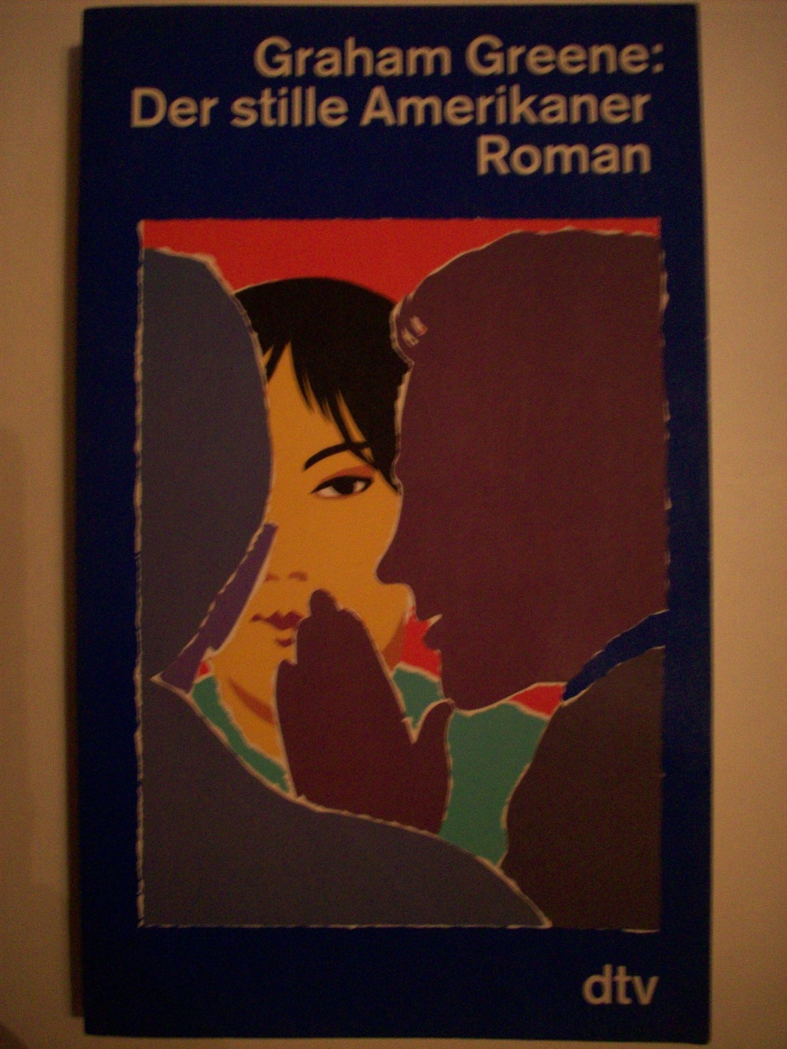 Der stille Amerikaner Roman