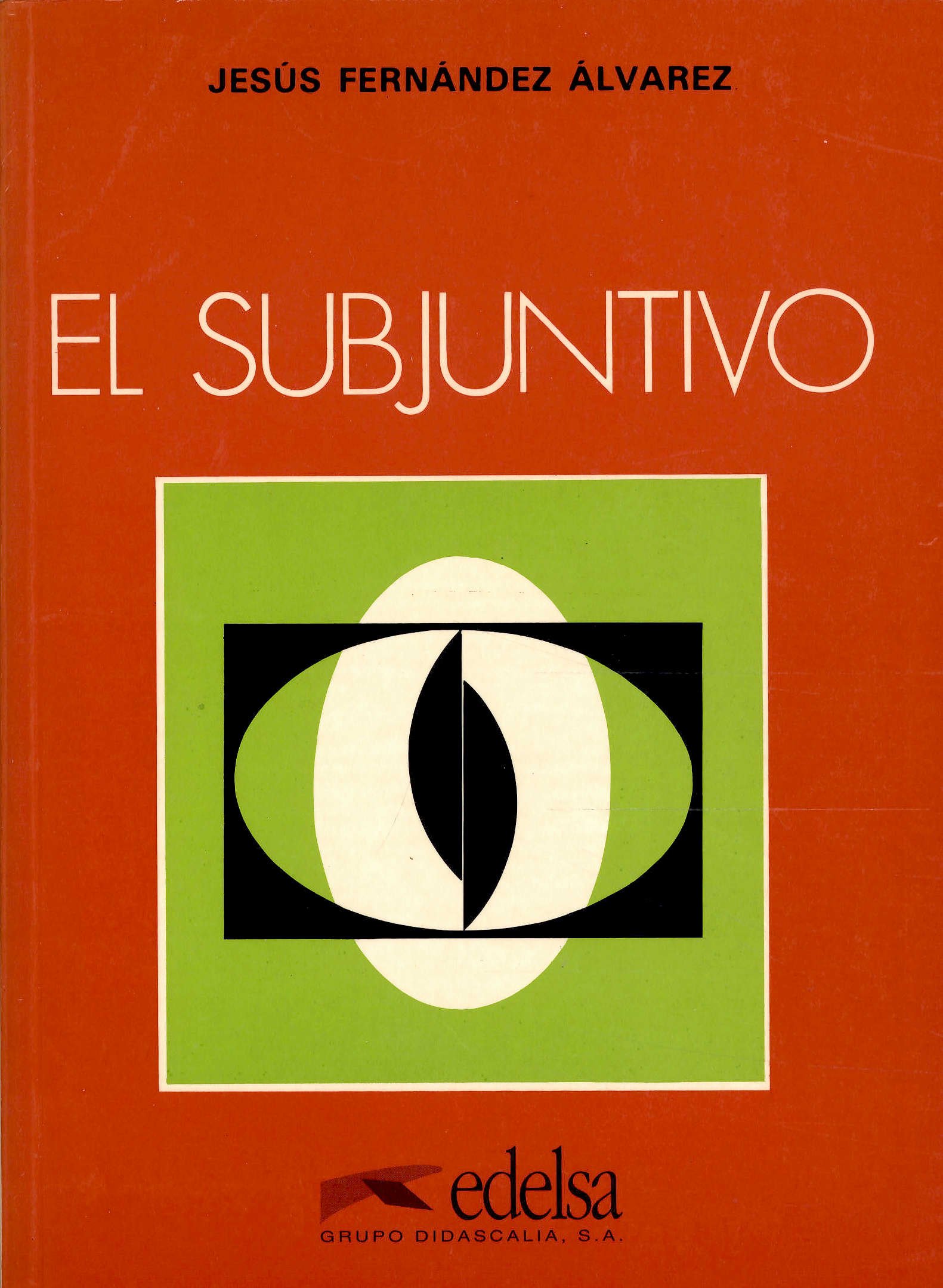 El subjuntivo Edelsa