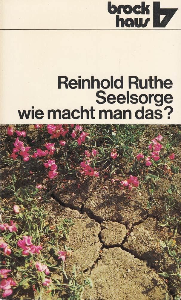 Seelsorge, wie macht man das? Gesprächshilfen für die beratende Seelsorge