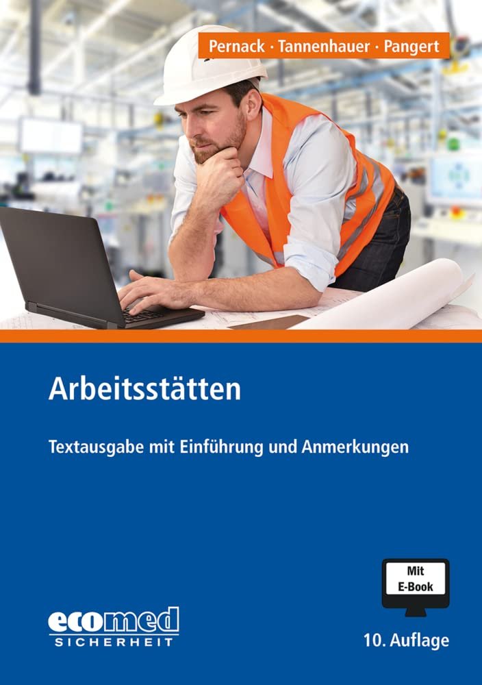 Arbeitsstätten Textausgabe mit Einführung und Anmerkungen