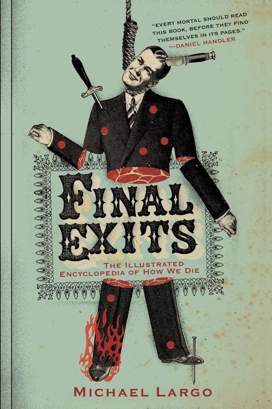 Final exits the illustrated encyclopaedia of how we die