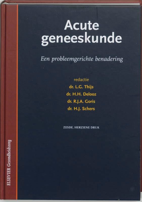 Acute geneeskunde een probleemgerichte benadering in acute genees- en heelkundige situaties