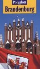 Brandenburg. Polyglott Reiseführer.