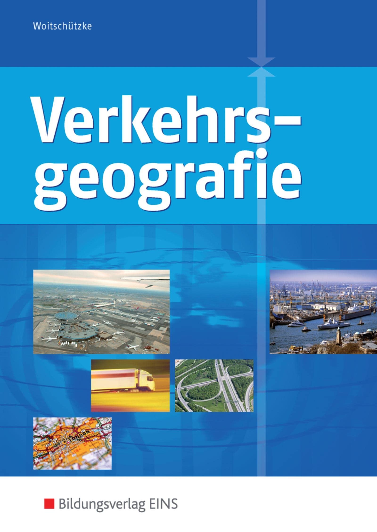 Verkehrsgeografie Bildungsverl. EINS