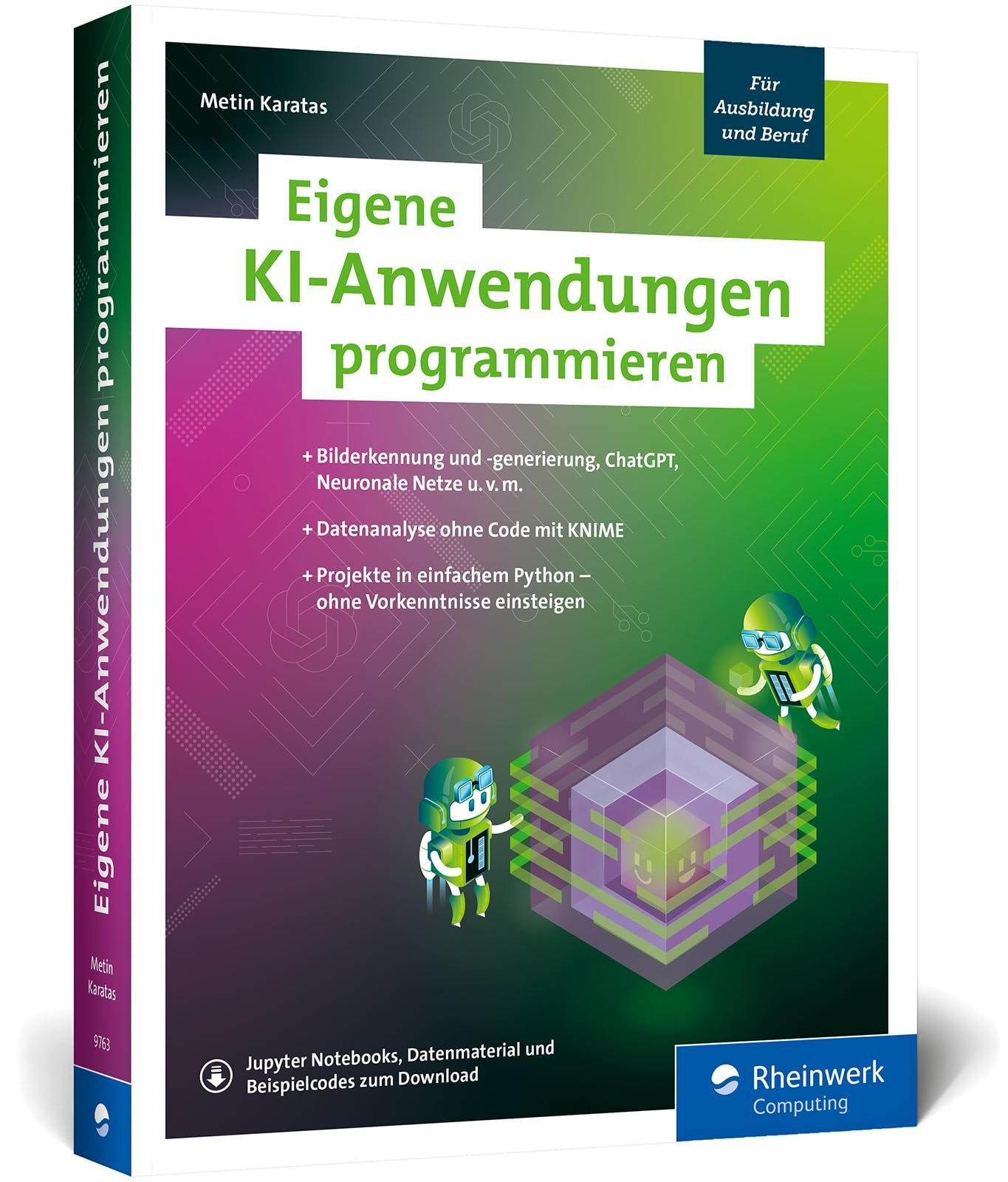 Eigene KI-Anwendungen programmieren Rheinwerk Verlag