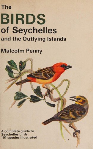 The birds of Seychelles and the outlying islands Collins