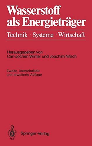 Wasserstoff als Energieträger Technik, Systeme, Wirtschaft