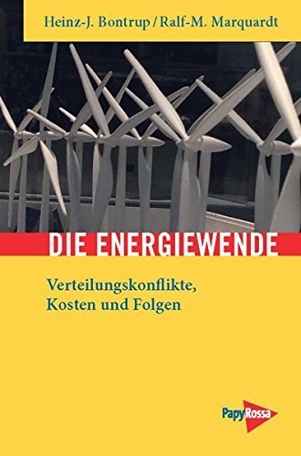 Die Energiewende Verteilungskonflikte, Kosten und Folgen