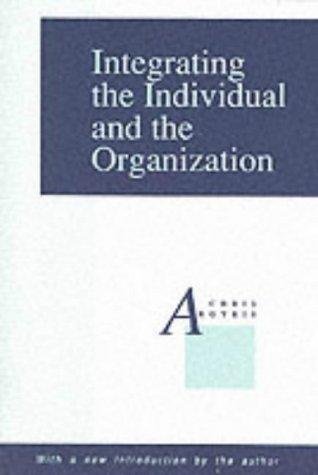 Integrating the individual and the organization Transaction Publ.