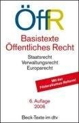 Basistexte Öffentliches Recht Textausgabe mit Sachregister und einer Einführung