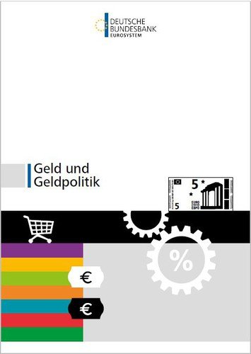 Geld und Geldpolitik Deutsche Bundesbank, Zentralbereich Ökonomische Bildung, Hochschule, Internationaler Zentralbankdialog, Redaktion Ökonomische Bildung, Geldmuseum