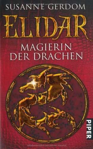 Elidar Magierin der Drachen ; Roman