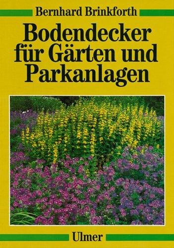 Bodendecker für Gärten und Parkanlagen 25 Tabellen