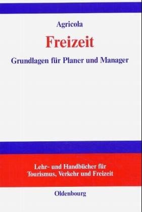 Freizeit Grundlagen für Planer und Manager